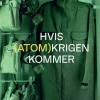 Hot Hvis (Atom)krigen Kommer Biografier