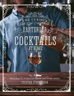 New Mags The Curious Bartender: Cocktails At Home Bog- Mad & Vin|Coffee Table Books